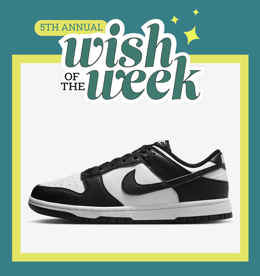 Wish of the Week Nike Dunks