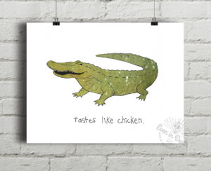 Tastes like chicken